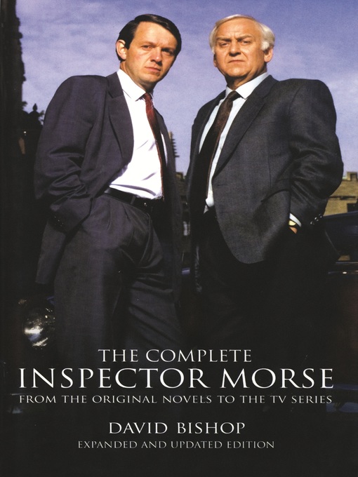 Title details for The Complete Inspector Morse (new revised edition) by David Bishop - Available